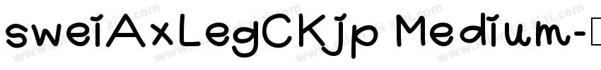 sweiAxLegCKjp Medium字体转换